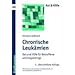 Chronische Leuk�mien: Rat und Hilfe f�r Betroffene und Angeh�rige