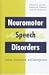 Neuromotor Speech Disorders: Nature, Assessment, and Management