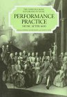 Performance Practice: Music After 1600 (Norton Grove Handbooks in Music)