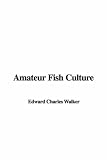 Amateur Fish Culture