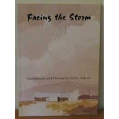 Facing the Storm (Meditations and Prayers)