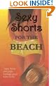 Sexy Shorts for the Beach (S.S. Charity S.)