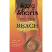 Sexy Shorts for the Beach