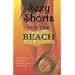 Sexy Shorts for the Beach (S.S. Charity S.)