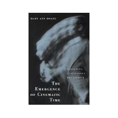 The Emergence of Cinematic Time: Modernity, Contingency, the Archive