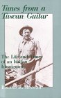 Tunes from a Tuscan Guitar: The Life and Times of an Italian Immigrant