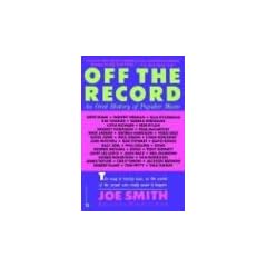 Off the Record: An Oral History of Popular Music