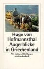 Augenblicke in Griechenland - Hugo von Hofmannsthal