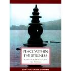 Peace Within the Stillness: Meditation & Relaxation for True Happiness