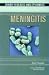 Meningitis (Deadly Diseases and Epidemics)