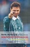 Momente der Entscheidung. Mein fußballverrücktes Leben