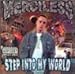 Merciless, Step into My World, 発売中