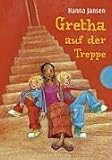 Gretha auf der Treppe Gretha auf der Treppe