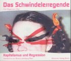 Das Schwindelerregende. Kapitalismus...