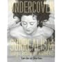 Undercover Surrealism: Georges Bataille and DOCUMENTS
