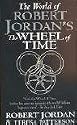 The World of Robert Jordan's "Wheel of Time"