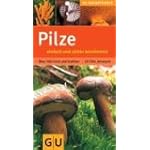 Pilze einfach und sicher bestimmen