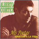 Alberto Cort&eacute;z - Mis Poetas ( Audio CD ) - B00003OOX2