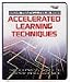 Accelerated Learning Techniques