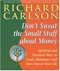 Don't Sweat the Small Stuff About Money
