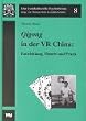Qigong in der VR China, Entwicklung, Theorie und Praxis