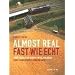 Fast wie echt. Almost real: Josef Brandls Modellbahn-Anlagen. Josef Brandl's Astounding Model Railroads