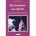 Die Schatten von Apollo: Hintergr�nde der gef�lschten Mondfl�ge