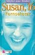 Traumjobs. Susan, 16, Fernsehstar. ( Ab 12 J.)