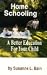 Book Home Schooling: A Better Education for Your Child