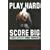 Play Hard, Score Big