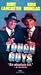 Tough Guys