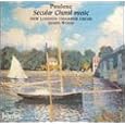 Poulenc: Secular Choral Music