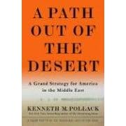 A Path Out of the Desert: A Grand Strategy for America in the Middle East