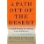 A Path Out of the Desert: A Grand Strategy for America in the Middle East