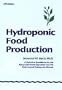 Hydroponic Food Production: A Definitive Guidebook for the Advanced Home Gardener and the Commercial Hydroponic Grower, Sixth Edition