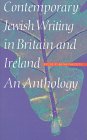 Contemporary Jewish Writing in Britain and Ireland (Jewish Writing in the Contemporary World)
