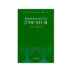 Progressives Judentum. Leben und Lehre