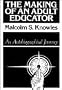 The Making of an Adult Educator - an Autobiographical Journey (Jossey-bass Higher Education Series (Josey-Bass Management Series)