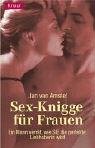 Sex-Knigge für Frauen: Ein Mann verrät, wie Sie die perfekte Liebhaberin werden