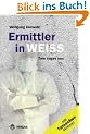 Ermittler in Weiss: Tote sagen aus