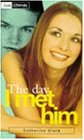 The Day I Met Him (Love Stories)