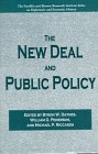 The New Deal and Public Policy (The World of the Roosevelts)