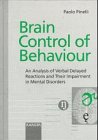Brain Control of Behaviour: An Analysis of Verbal Delayed Reactions and Their Impairment in Mental Disorders (Paolo Pinelli)