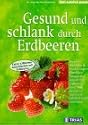 Gesund und schlank durch Erdbeeren