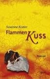 Flammenkuss - Susanne Koster
