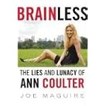Brainless: The Lies and Lunacy of Ann Coulter book cover