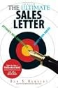 The Ultimate Sales Letter: Attract New Customers. Boost Your Sales: Attract New Customers, Get Face Time, Boost Your Sales