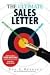 The Ultimate Sales Letter: Attract New Customers. Boost Your Sales: Attract New Customers, Get Face Time, Boost Your Sales (Ultimate Sales Letter)