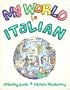 My World in Italian: Coloring Book and Picture Dictionary
