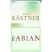 Fabian: Die Geschichte eines Moralisten